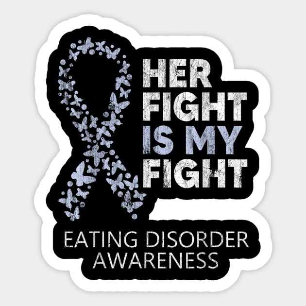 Eating Disorders Awareness Her Fight Is My Fight Sticker by Zimmermanr Liame